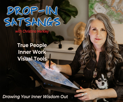 Christina Merkley at her tablet smiling at the camera with her puppy Presley on her lap. Wording is for the Drop-In Satsangs Banner: True People, Inner Work, Visual Tools - Drawing Your Inner Wisdom Out.